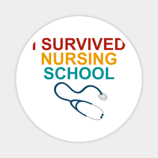 I Survived Nursing School Magnet